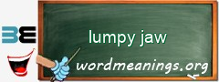 WordMeaning blackboard for lumpy jaw